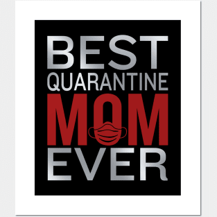 Best Quarantine Mom Ever / mother's day Posters and Art